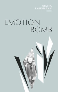 Abbildung von: Emotionbomb - Buchschmiede von Dataform Media GmbH