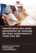 Cover: Identification des zones potentielles de recharge des eaux souterraines a l'aide d'un SIG - Editions Notre Savoir