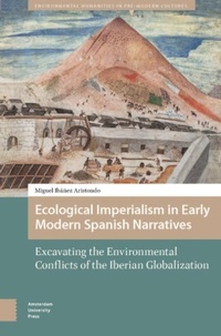 Abbildung von: Ecological Imperialism in Early Modern Spanish Narratives - Amsterdam University Press