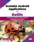 Cover: Scalable Android Applications in Kotlin - BPB Publications