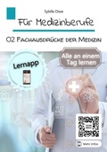 Cover: F&uuml;r Medizinberufe Band 2: Fachausdr&uuml;cke der Medizin - Bookmundo Direct
