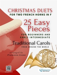 Abbildung von: Christmas Duets for Two French Horns in F | 25 Easy Pieces for Beginners and Early Intermediate - Glissato Edizioni Musicali