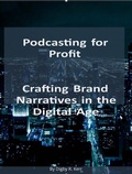 Cover: Podcasting for Profit - DKNY Publishing, Inc.
