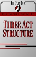 Cover: The Pocket Guide to Three Act Structure (Pocket Guides, #3) - Troy Lambert