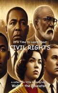 Cover: It's Time to Learn about Civil Rights - Silent King Books