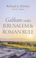 Cover: Galileans under Jerusalem and Roman Rule - Cascade Books