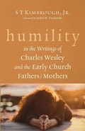 Cover: Humility in the Writings of Charles Wesley and the Early Church Fathers/Mothers - Wipf & Stock Publishers