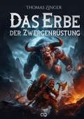 Cover: Das Erbe der Zwergenr&uuml;stung - Infinity Gaze Studios