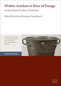 Abbildung von: Written Artefacts in Rites of Passage - Franz Steiner Verlag