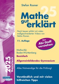 Abbildung von: Mathe gut erklärt 2025 Basisfach Baden-Württemberg Gymnasium - Freiburger Verlag