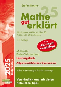 Abbildung von: Mathe gut erklärt 2025 Leistungsfach Baden-Württemberg Gymnasium - Freiburger Verlag