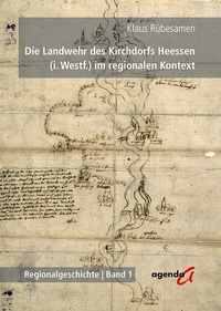 Bild: Die Landwehr des Kirchdorfs Heessen (i. Westf.) im regionalen Kontext - agenda Münster