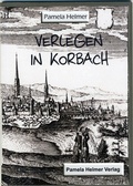 Cover: Verlegen in Korbach - Helmer, Pamela