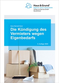 Abbildung von: Die Kündigung des Vermieters wegen Eigenbedarfs - Haus & Grund Deutschland