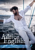 Cover: Adrien English: Tod eines Piratenk&ouml;nigs - Dead Soft Verlag