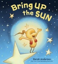 Cover: Bring Up the Sun - Quill Tree Books