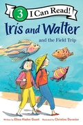 Cover: Iris and Walter and the Field Trip - HarperCollins