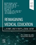 Cover: Reimagining Medical Education: The Future of Health Equity and Social Justice - Churchill Livingstone