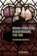 Cover: Roman Catholicism in Bedfordshire 1700-1900 - Bedfordshire Historical Record Society