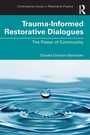 Cover: Trauma-Informed Restorative Dialogues - Routledge