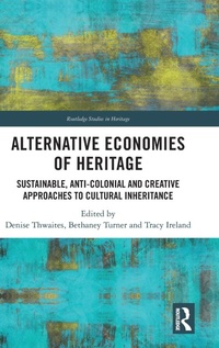 Abbildung von: Alternative Economies of Heritage - Routledge