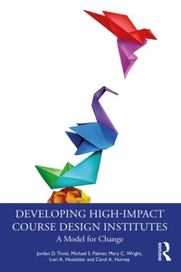 Enlarge image Cover: Developing High-Impact Course Design Institutes - Routledge