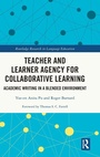 Cover: Teacher and Learner Agency for Collaborative Learning - Routledge