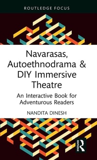 Abbildung von: Navarasas, Autoethnodrama & DIY Immersive Theatre - Routledge