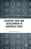 Cover: Everyday State and Development in Northeast India - Routledge