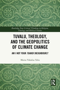 Abbildung von: Tuvalu, Theology, and the Geopolitics of Climate Change - Routledge