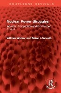 Enlarge image Cover: Nuclear Power Struggles - Routledge