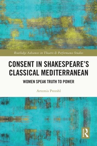Enlarge image Cover: Consent in Shakespeare's Classical Mediterranean - Routledge