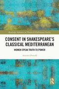 Cover: Consent in Shakespeare's Classical Mediterranean - Routledge