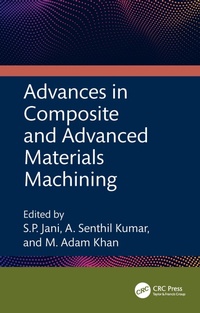 Enlarge image Cover: Advances in Composite and Advanced Materials Machining - CRC Press
