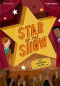 Cover: Read Write Inc. Fresh Start Readers: Book 6: Star of the Show & Football Flops - Oxford University Press