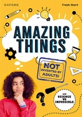 Cover: Read Write Inc. Fresh Start Readers: Book 17: Amazing Things (Not Invented by Adults!) & Science vs Impossible - Oxford University Press