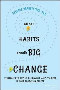 Enlarge image Cover: Small Habits Create Big Change - Jossey-Bass