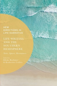 Abbildung von: Life Writing and the Southern Hemisphere - Bloomsbury Academic