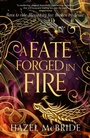 Cover: A Fate Forged in Fire - Renegade Books
