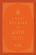 Cover: A Heart Aflame for God - Crossway Books