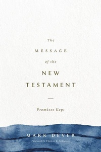 Enlarge image Cover: The Message of the New Testament - Crossway Books