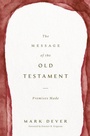 Cover: The Message of the Old Testament - Crossway Books