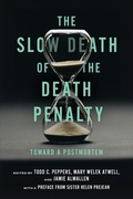 Cover: The Slow Death of the Death Penalty - New York University Press