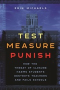 Cover: Test, Measure, Punish - New York University Press