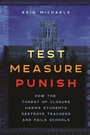 Cover: Test, Measure, Punish - New York University Press