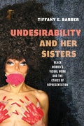 Cover: Undesirability and Her Sisters - New York University Press