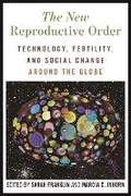 Cover: The New Reproductive Order - New York University Press