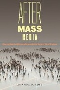 Cover: After Mass Media - New York University Press