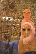 Cover: Martyrs and Migrants - New York University Press