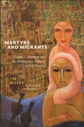 Cover: Martyrs and Migrants - New York University Press